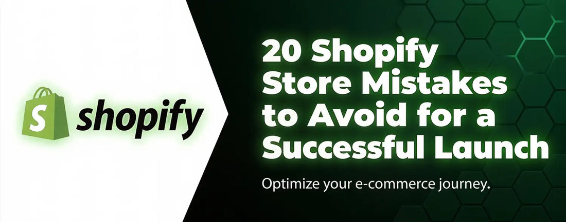 Banner showing ‘20 Shopify store mistakes to avoid’ highlighting common errors for a successful Shopify store launch.