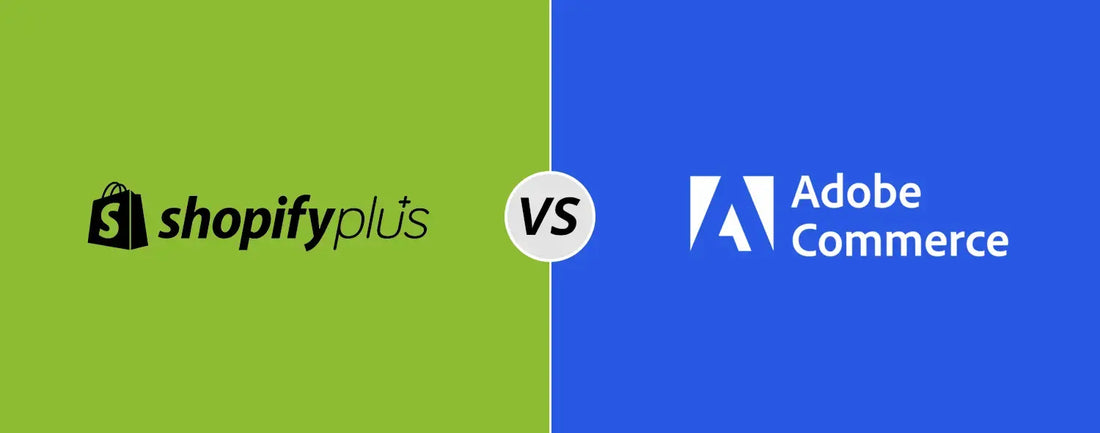 Shopify Plus or Adobe Commerce detailed Comparsion 